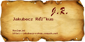 Jakubecz Rókus névjegykártya